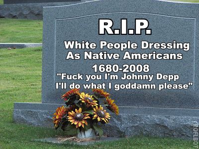 rip white people dressing as native americans